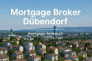 Mortgage Broker Dübendorf